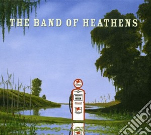 Band Of Heathens (The) - Band Of Heathens (The) cd musicale di Band Of Heathens