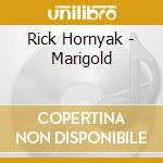 Rick Hornyak - Marigold cd