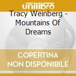 Tracy Weinberg - Mountains Of Dreams cd