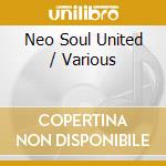 Neo Soul United / Various cd