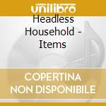 Headless Household - Items cd