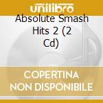 Absolute Smash Hits 2 (2 Cd) cd