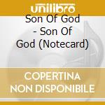 Son Of God - Son Of God (Notecard) cd