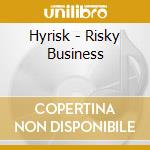 Hyrisk - Risky Business cd