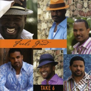Take 6 - Feels Good cd musicale di Take 6