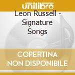 Leon Russell - Signature Songs cd