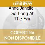 Anna Janelle - So Long At The Fair