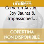 Cameron Austin - Joy Jaunts & Impassioned Flings