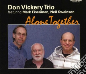 Don Vickery Trio - Alone Together cd musicale di Trio Don Vickery