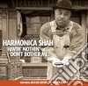 Harmonica Shah - Havin' Nothin' Don'T Bother Me cd