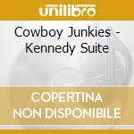 Cowboy Junkies - Kennedy Suite cd