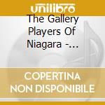 The Gallery Players Of Niagara - Transformation cd musicale di The Gallery Players Of Niagara