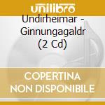 Undirheimar - Ginnungagaldr (2 Cd) cd