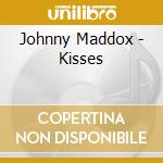 Johnny Maddox - Kisses cd musicale di Johnny Maddox