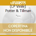 (LP Vinile) Potter & Tillman - Space...Rapture vinile