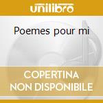 Poemes pour mi cd musicale di Messiaen