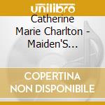 Catherine Marie Charlton - Maiden'S Voyage cd