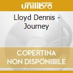 Lloyd Dennis - Journey cd