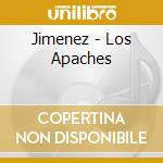Jimenez - Los Apaches cd