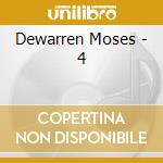 Dewarren Moses - 4 cd