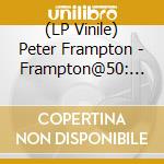 (LP Vinile) Peter Frampton - Frampton@50: In The Studio 1972-1975 [3Lp Box] (180 Gram Audiophile Vinyl, 100% Analog Mastering From Tape, Gatefold Jackets, Vintage lp vinile