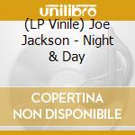 (LP Vinile) Joe Jackson - Night & Day vinile