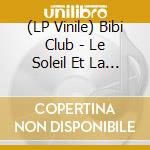 (LP Vinile) Bibi Club - Le Soleil Et La Mer vinile