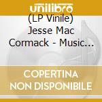 (LP Vinile) Jesse Mac Cormack - Music For The Soul + Crush lp vinile di Jesse Mac Cormack