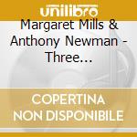 Margaret Mills & Anthony Newman - Three Commissioned Works: Thirty Variations On Bach, Easter Quintet, And Overture In D cd