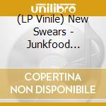 (LP Vinile) New Swears - Junkfood Forever Bedtime Whatever lp vinile di New Swears