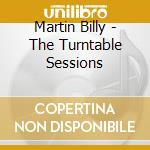 Martin Billy - The Turntable Sessions cd
