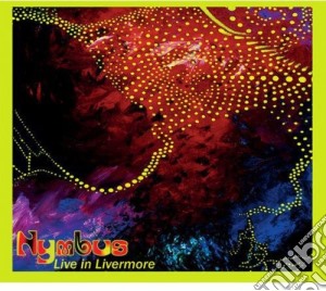 (LP Vinile) Nymbus - Live In Livermore lp vinile di Nymbus
