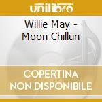 Willie May - Moon Chillun cd