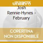 Josh Rennie-Hynes - February cd