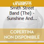Smith Street Band (The) - Sunshine And Technology cd