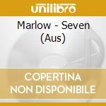 Marlow - Seven (Aus) cd