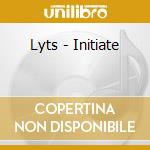 Lyts - Initiate cd