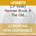 (LP Vinile) Herman Brock Jr - The Old World
