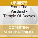 From The Vastland - Temple Of Daevas cd