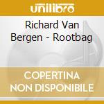 Richard Van Bergen - Rootbag cd