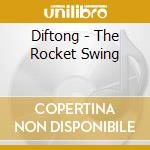 Diftong - The Rocket Swing cd