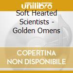 Soft Hearted Scientists - Golden Omens cd