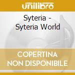 Syteria - Syteria World cd