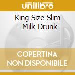 King Size Slim - Milk Drunk