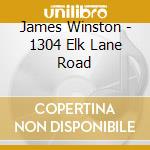 James Winston - 1304 Elk Lane Road cd