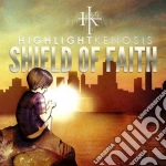 Highlight Kenosis - Shield Of Faith cd