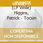 (LP Vinile) Higgins, Patrick - Tocsin vinile