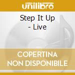 Step It Up - Live cd