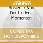 Bosiers / Van Der Linden - Momenten cd
