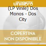 (LP Vinile) Dos Monos - Dos City vinile